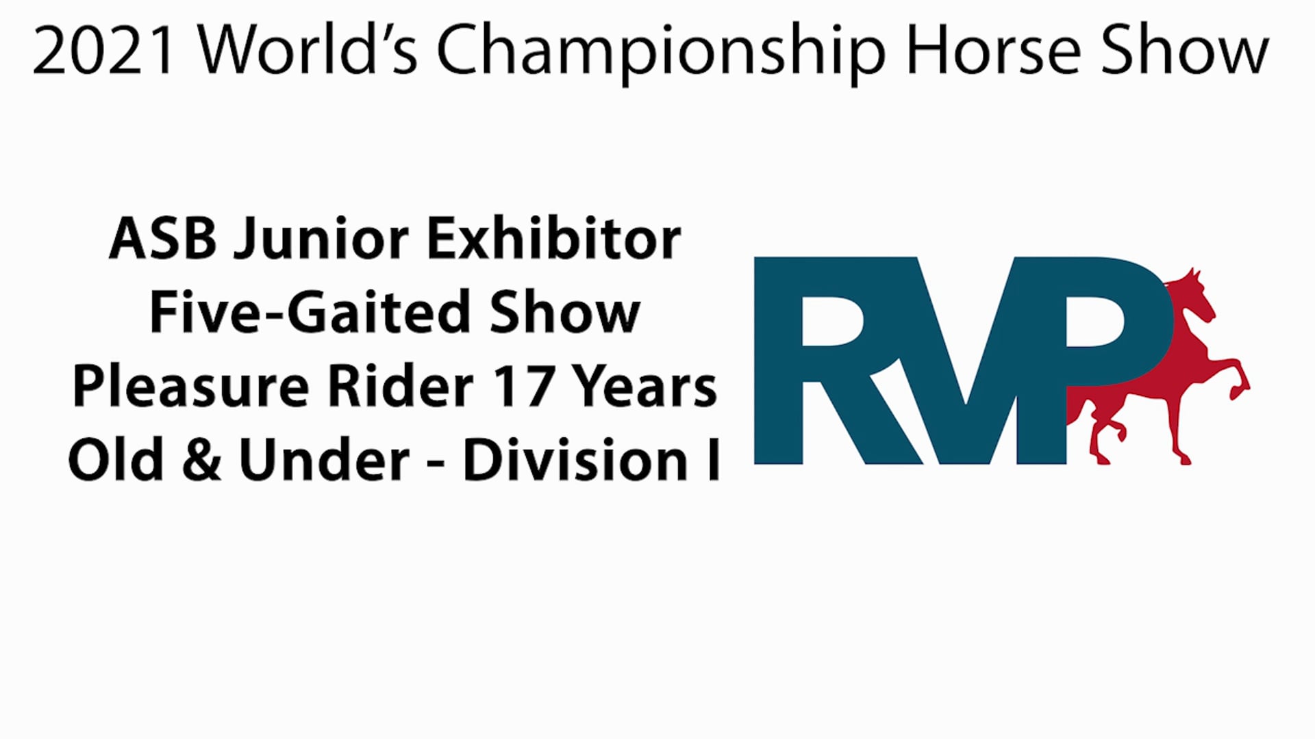 WCHS21 - Class 59 - ASB Junior Exhibitor Five-Gaited Show Pleasure Rider 17 Years Old & Under Division I