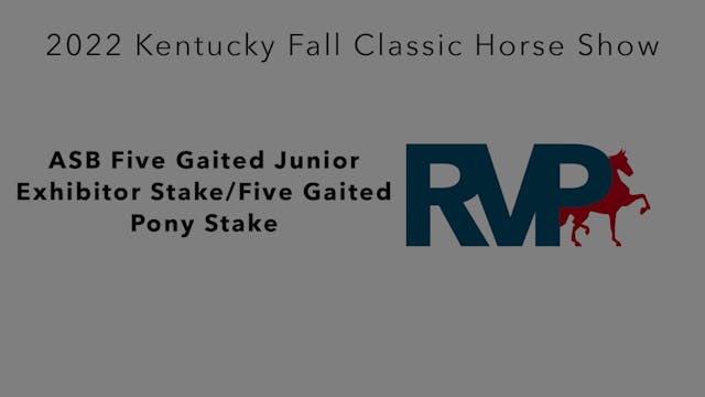KYFC22 - Class 93 - ASB Five Gaited J...
