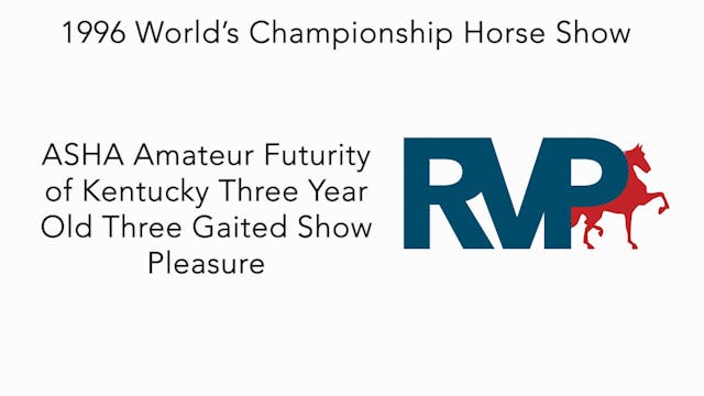1996 WCHS - Class 34 ASHA Am Futurity...