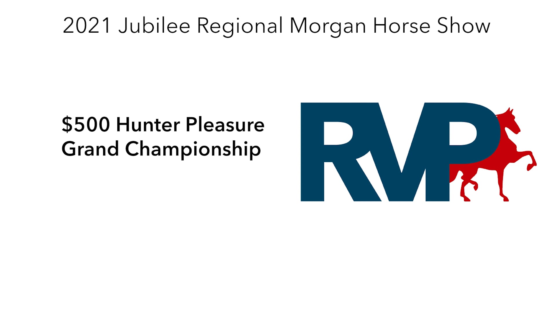 MJ21 - Class 142 - $500 Hunter Pleasure Grand Championship