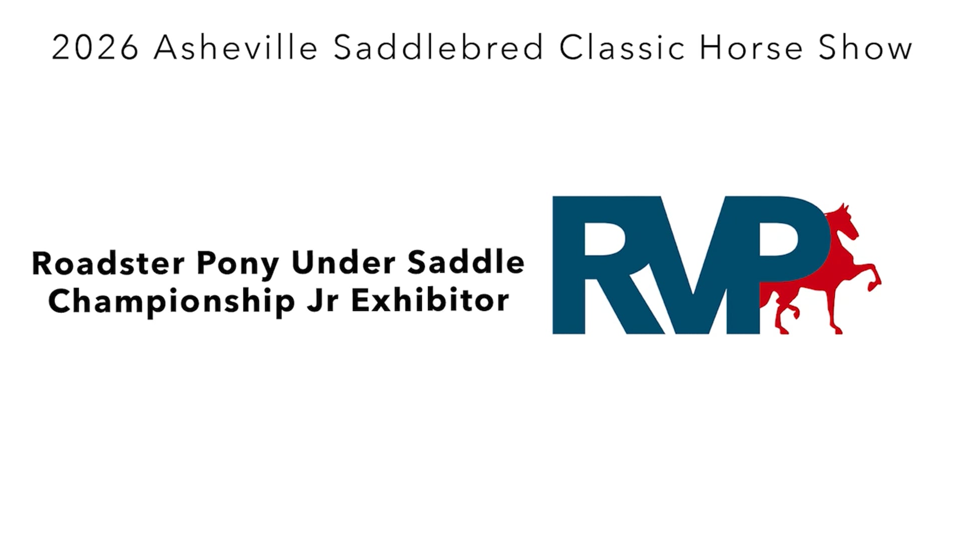ASC26 - Class 126 - Roadster Pony Under Saddle Championship Jr Exhibitor