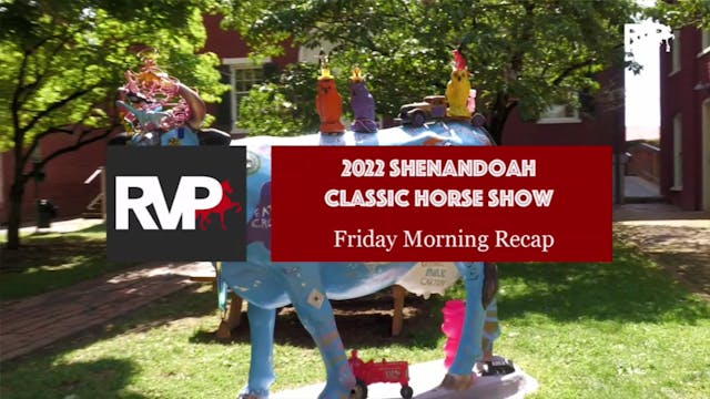 2022 Shenandoah Classic - Friday Even...