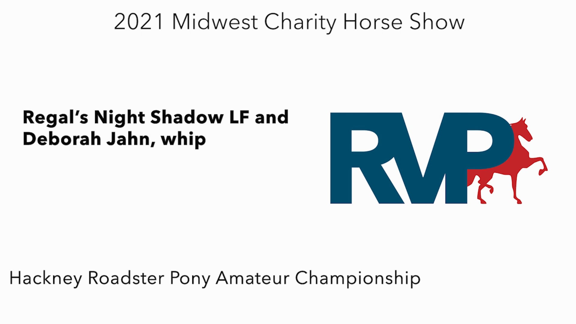 MW21 - Class 164 - Regal’s Night Shadow LF and Deborah Jahn, whip
