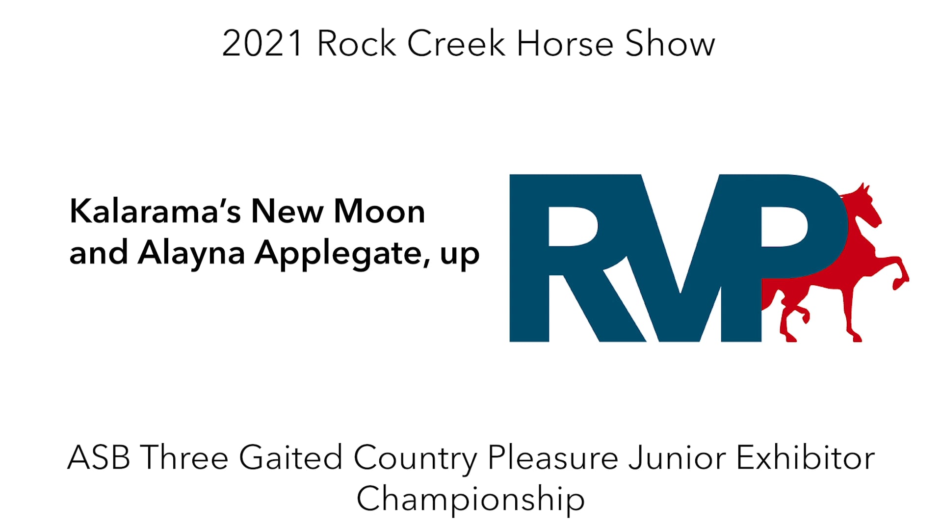 RC21 - Class 67 - Kalarama’s New Moon and Alayna Applegate, up