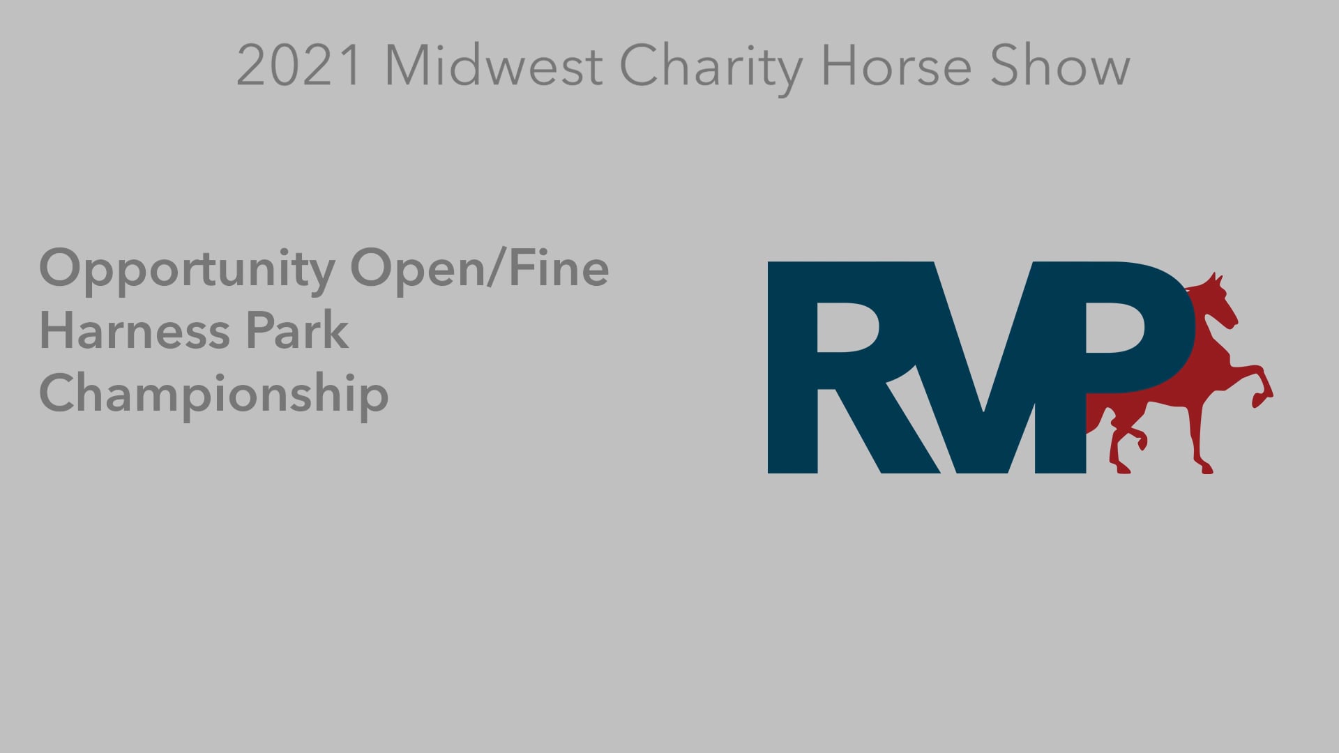 MW21 - Class 105 - Opportunity Open-Fine Harness Park Championship