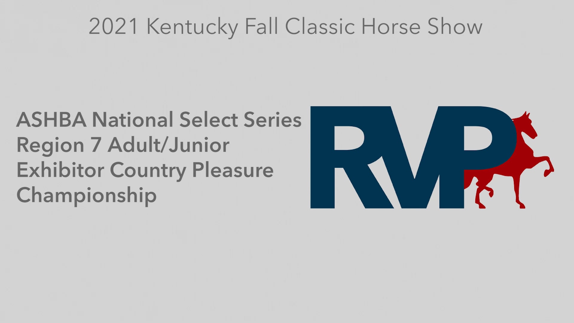 KYFC21 - Class 40 - ASHBA National Select Series Region 7 Adult-Junior Exhibitor Country Pleasure Championship  