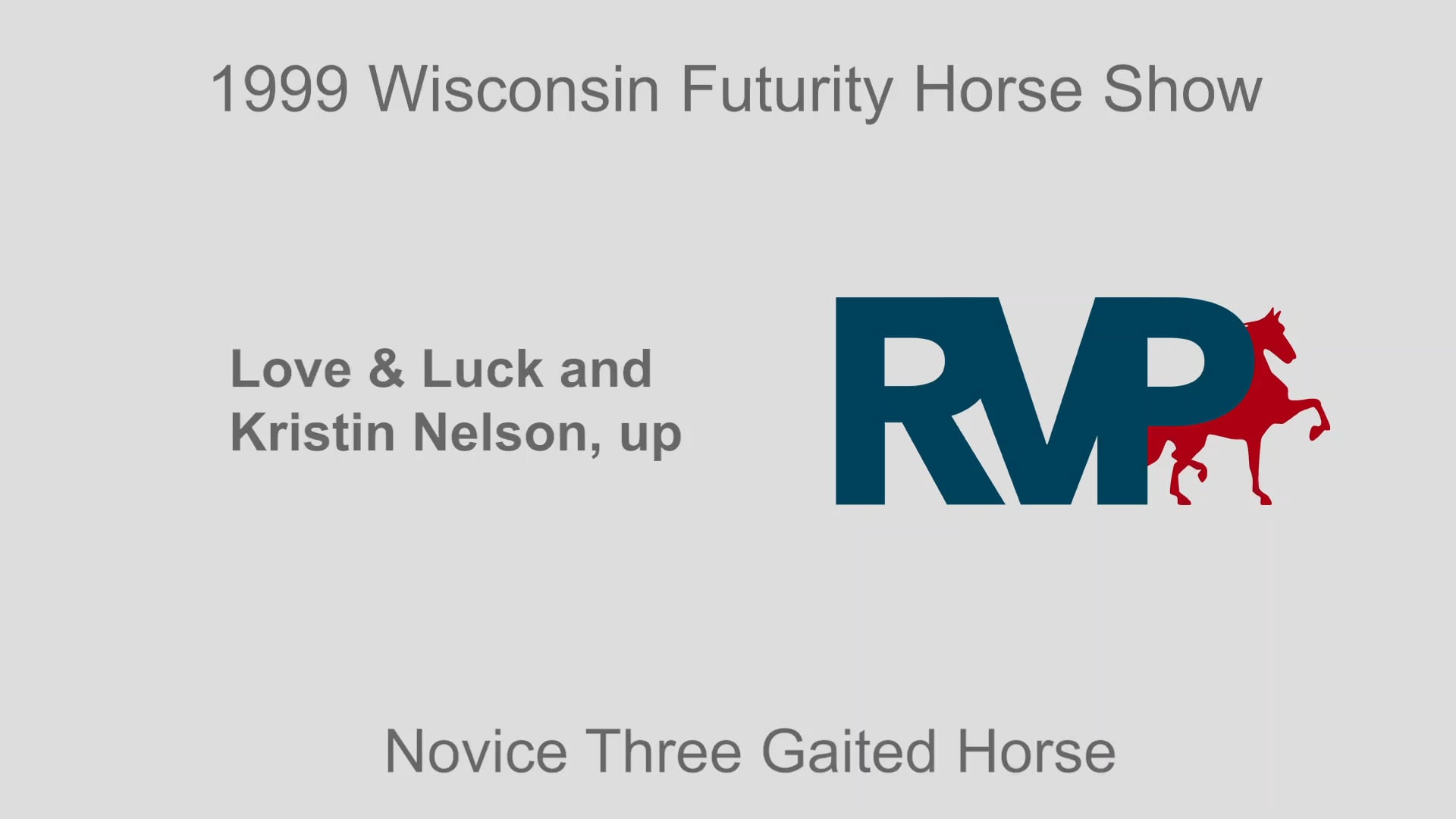 1999 Wisconsin Futurity - Novice Three Gaited Horse - Love & Luck and Kristin Nelson, up 