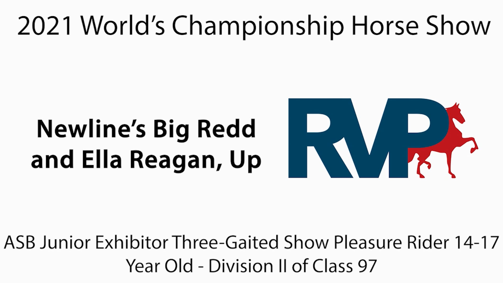 WCHS21 - Class 103 - Newline's Big Redd and Ella Reagan, Up