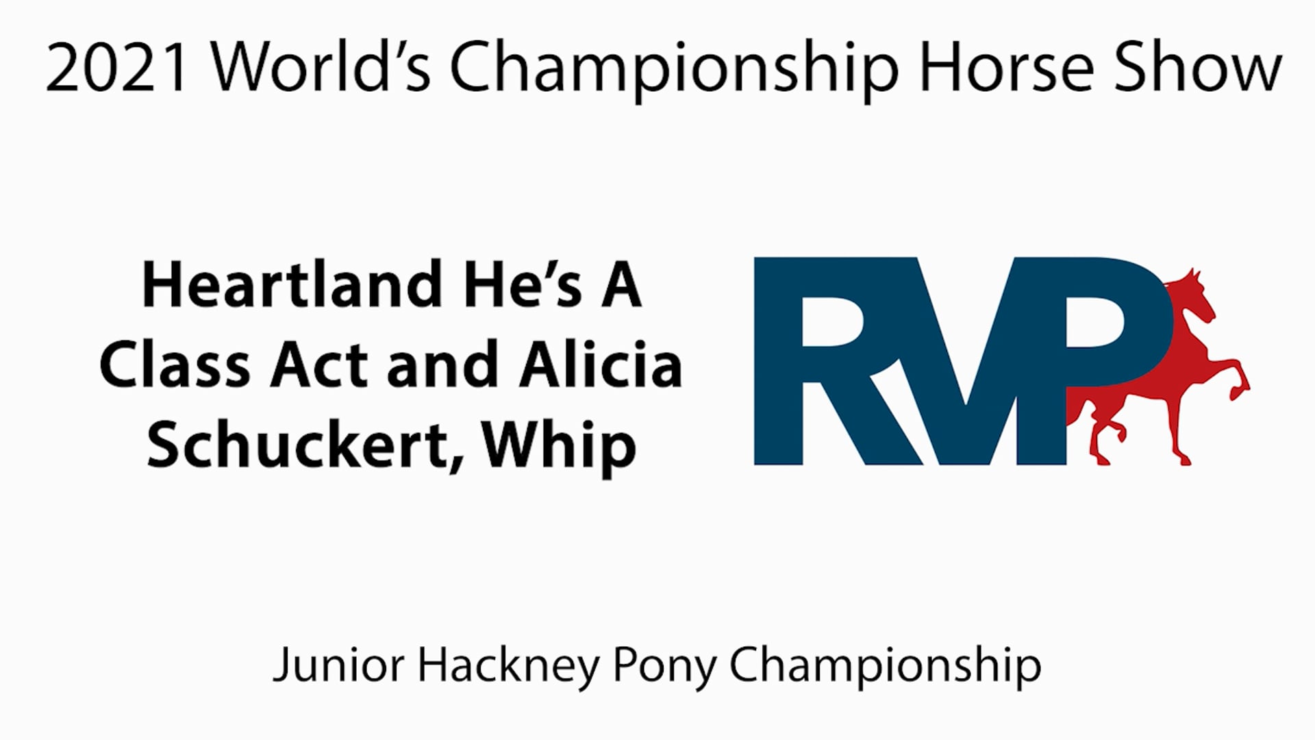 WCHS21 - Class 211 - Heartland He's A Class Act and Alicia Schuckert, Whip