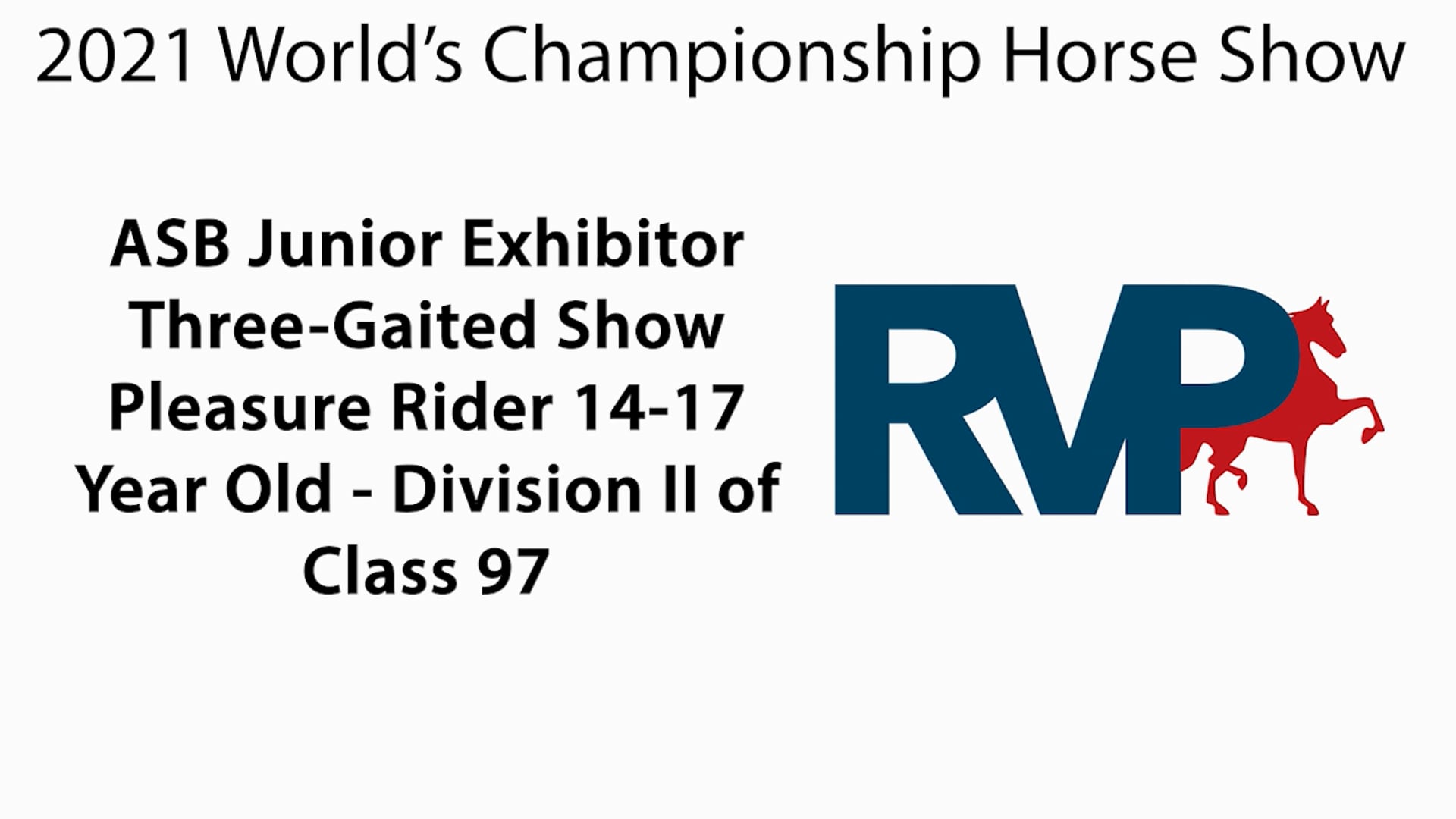 WCHS21 - Class 103A - ASB Junior Exhibitor Three-Gaited Show Pleasure Rider 14-17 Year Old Division II of Class 97