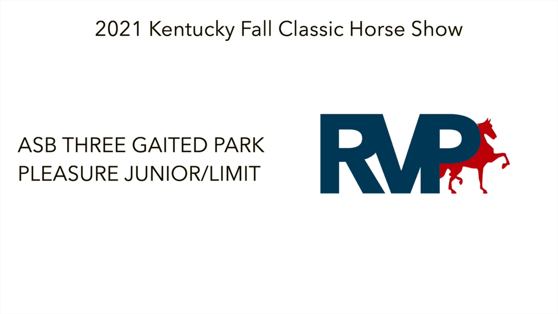 KFC21 - Class 3 - ASB Three Gaited Park Pleasure Junior/Limit Horse