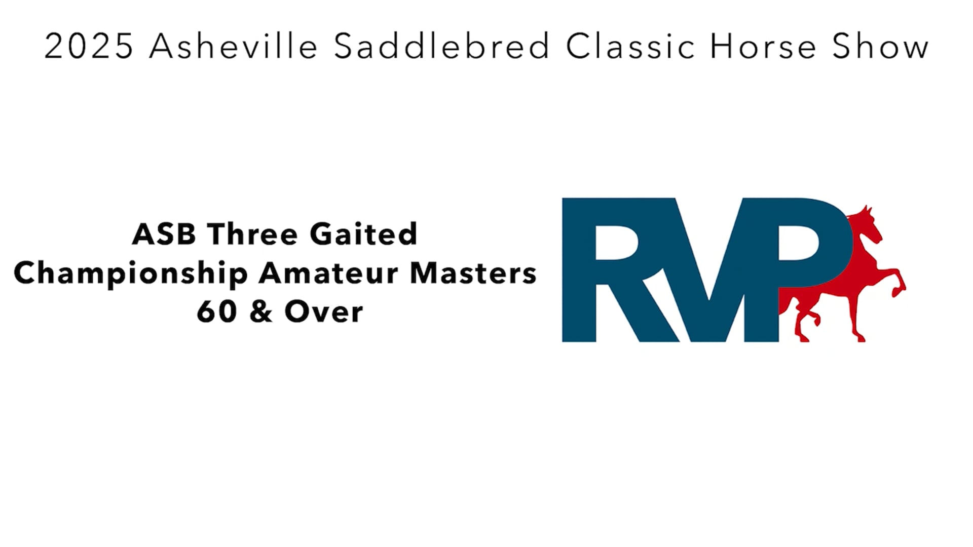 ASC25 - Class 124 - ASB Three Gaited Championship Amateur Masters 60 & Over