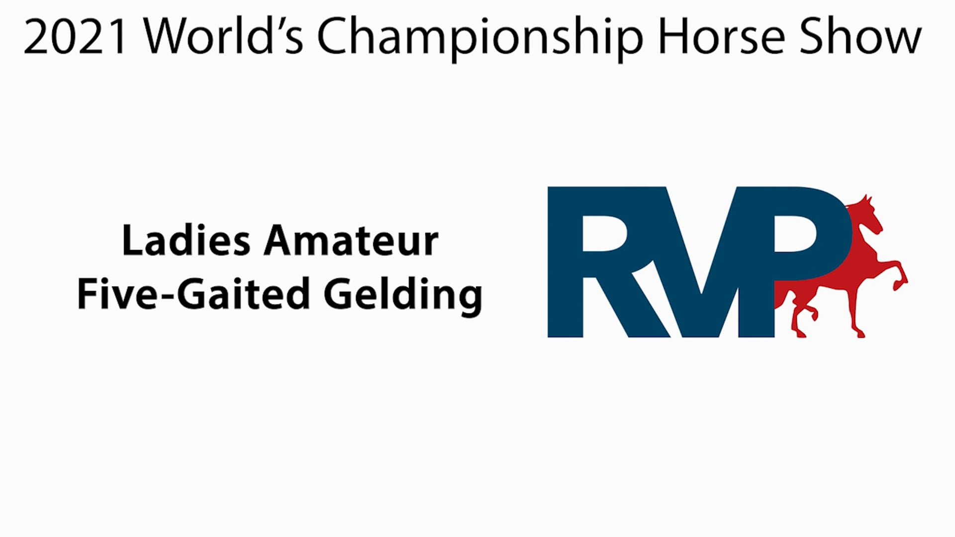 WCHS21 - Class 79A - Ladies Amateur Five-Gaited Gelding