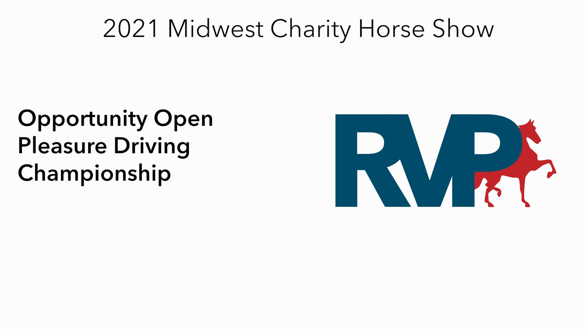 MW21 - Class 92 - Opportunity Open Pleasure Driving Championship