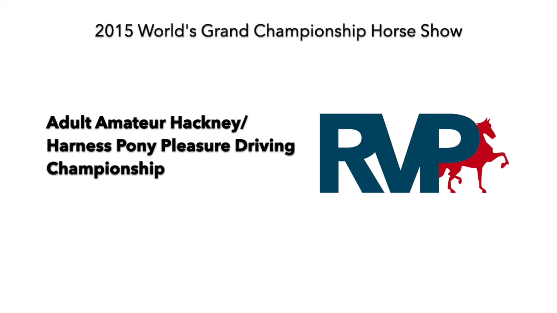 2015 WCHS - Class 181 Adult Amateur Hackney:Harness Pony Pleasure Driving Championship
