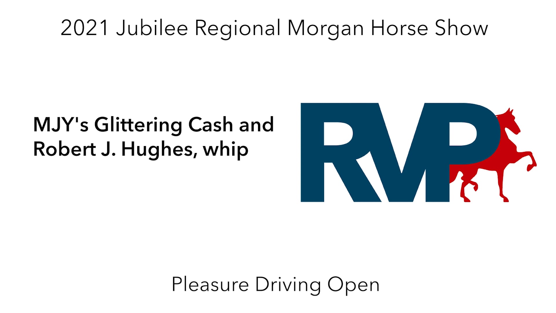MJ21 - Class 93 - MJY's Glittering Cash and Robert J. Hughes, whip
