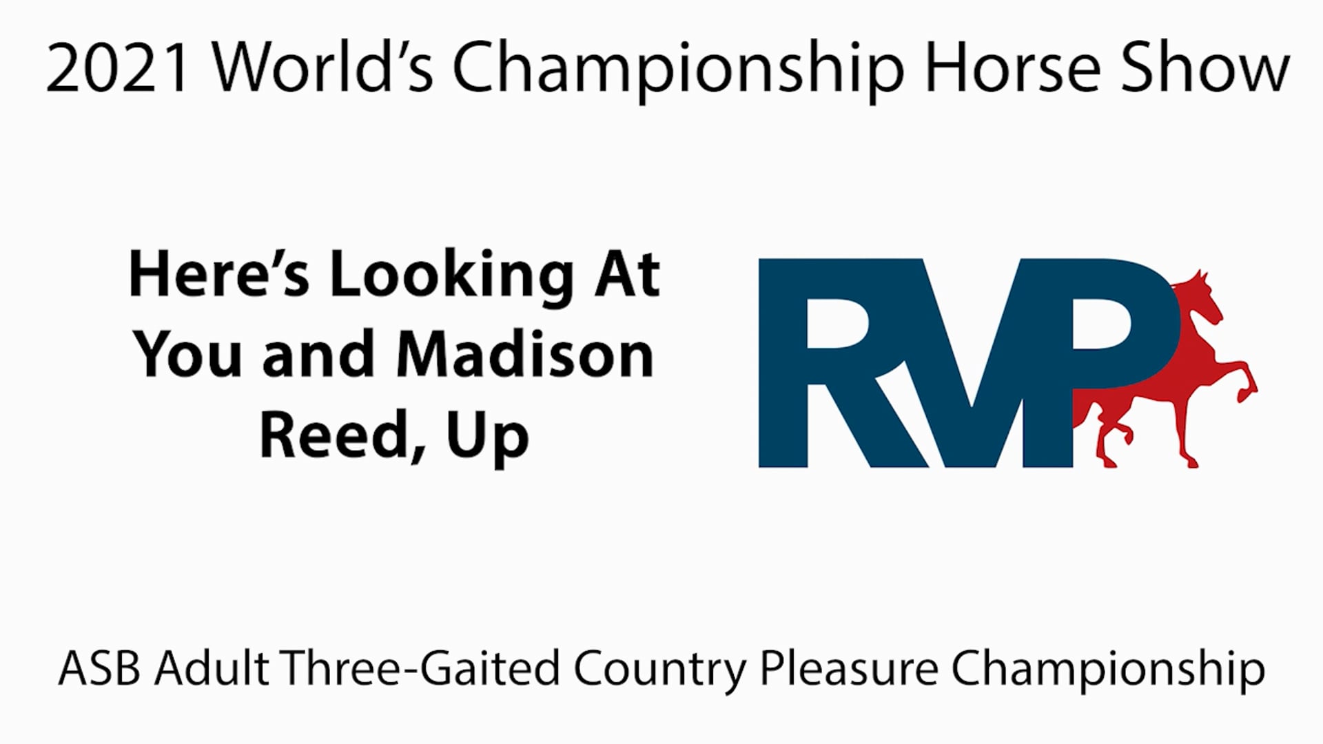 WCHS21 - Class 218 - Here's Looking At You and Madison Reed, Up