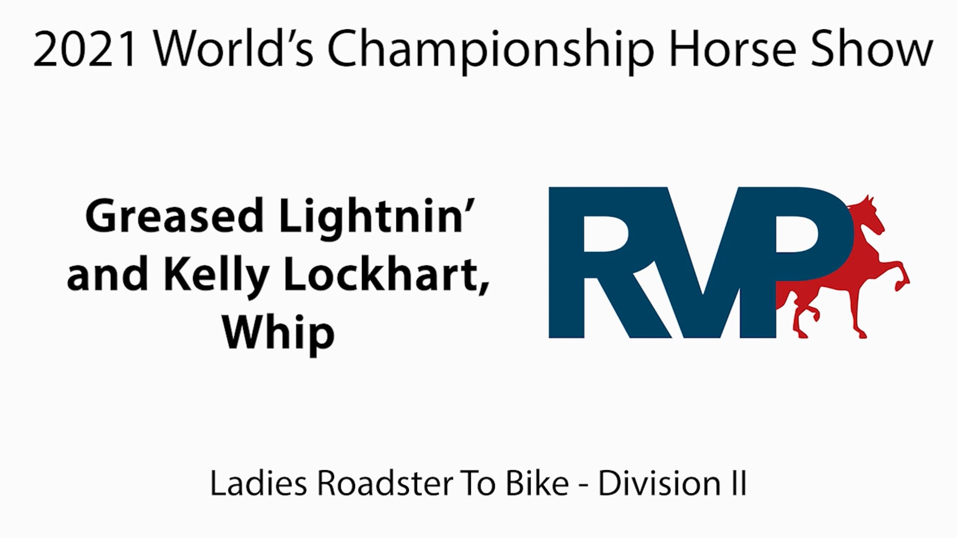 WCHS21 - Class 104A - Greased Lightnin' and Kelly Lockhart, Whip
