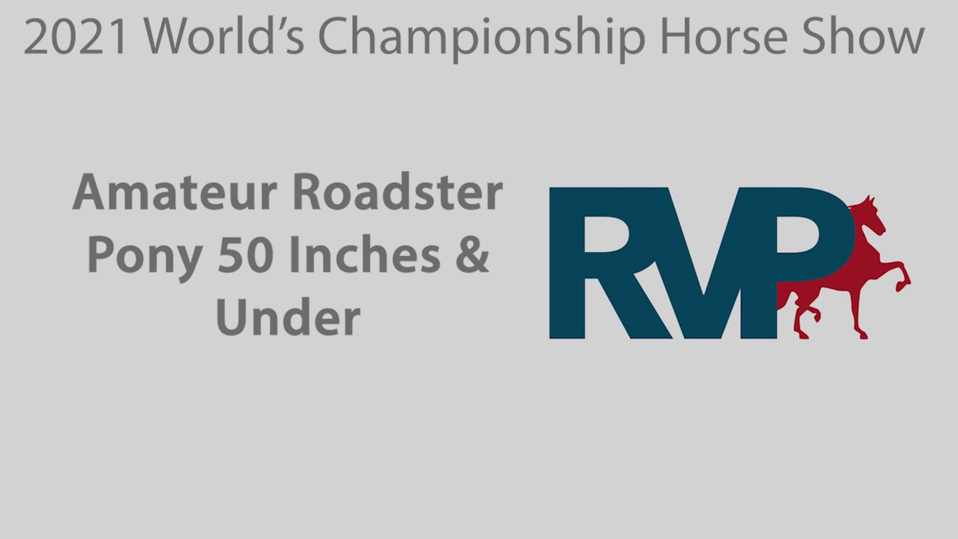 WCHS21 - Class 24 - Amateur Roadster Pony 50 Inches & Under