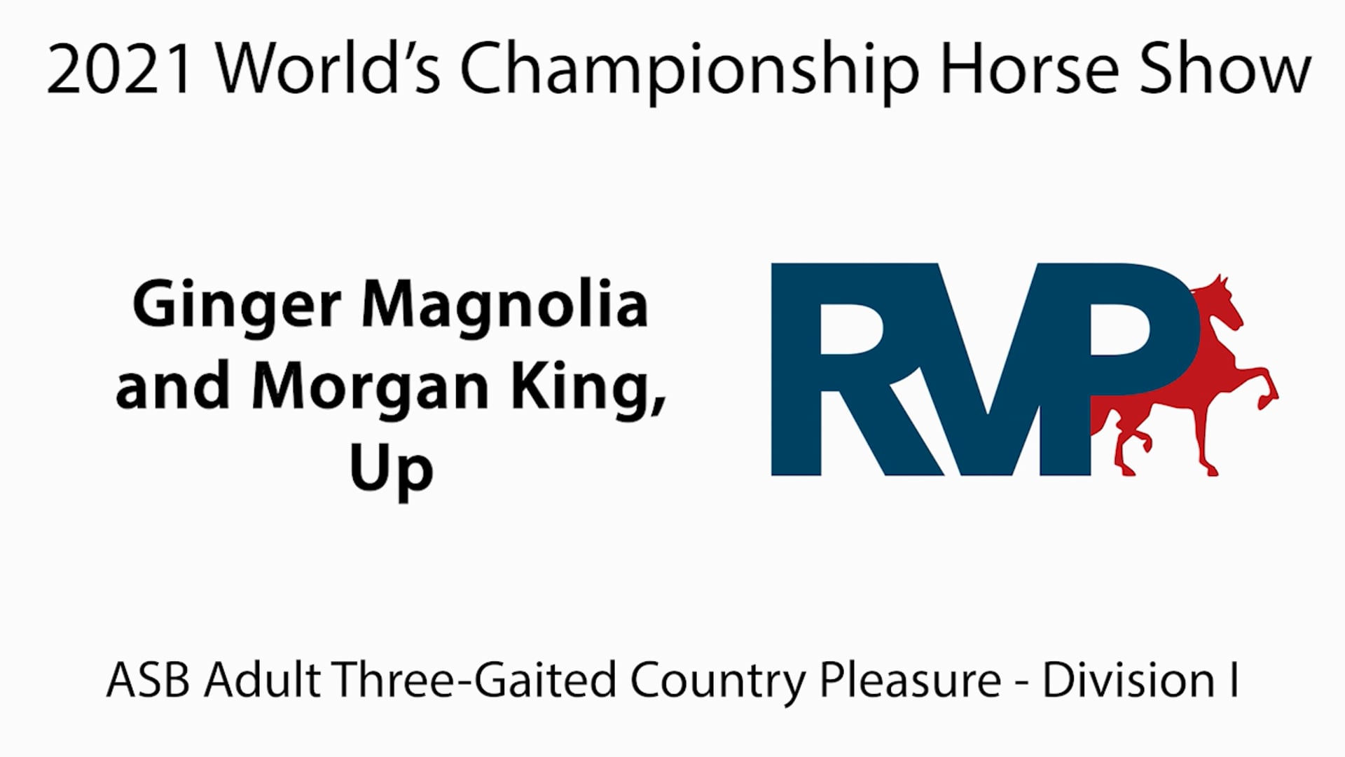 WCHS21 - Class 92 - Ginger Magnolia and Morgan King, Up