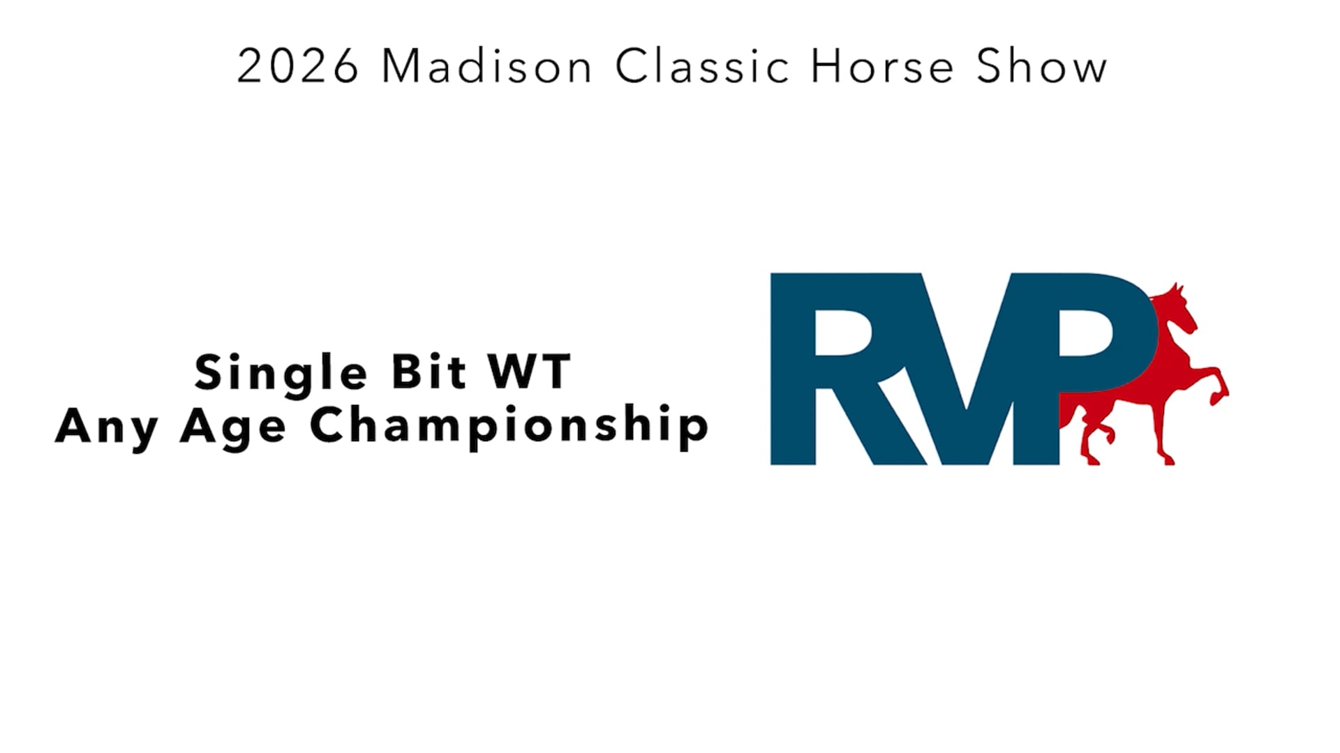 MC26 - Class 121 - Single Bit WT Any Age Championship
