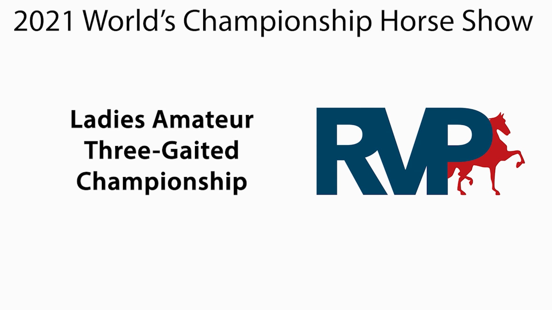 WCHS21 - Class 196 - Ladies Amateur Three-Gaited Championship