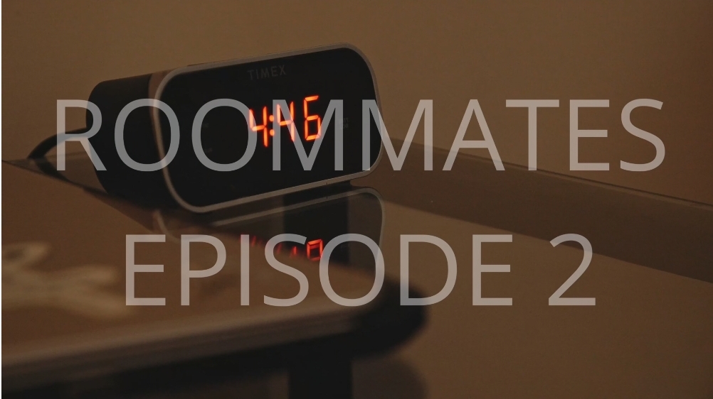 Roommates ep 2 "Hard to get along"