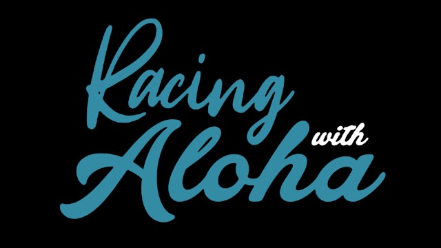 The Racing With Aloha Series
