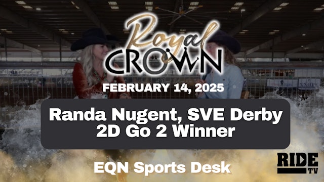 Randa Nugent, SVE Derby 2D Go 2 Winner | Royal Crown Futurity | 2/14/25