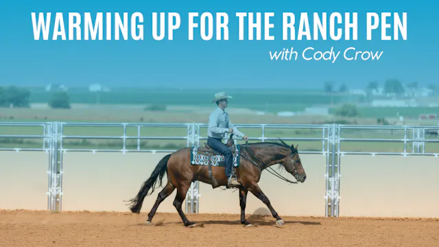 Cody Crow on Warming Up for the Ranch...