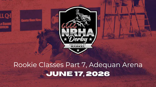 Rookie Class Part 7 | 2026 6666 NRHA ...