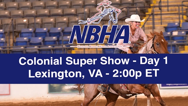 2019 NBHA Colonial Super Show - Lexington - Day 1