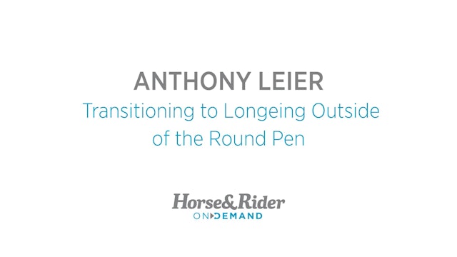 Transitioning to Longing Outside of the Round Pen
