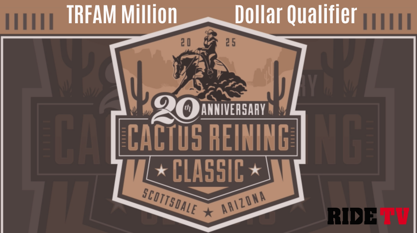 TRFAM Million Dollar Qualifier | Cactus Reining Classic | March 22, 2025