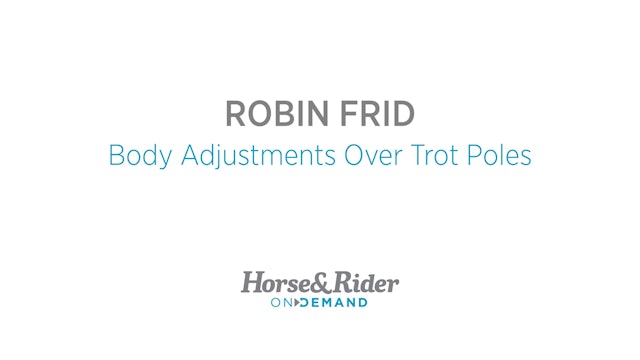 Body Adjustments Over Trot Poles