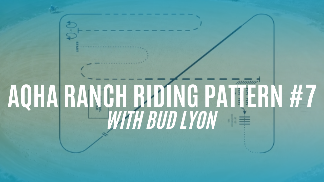 AQHA Ranch Riding Pattern #7