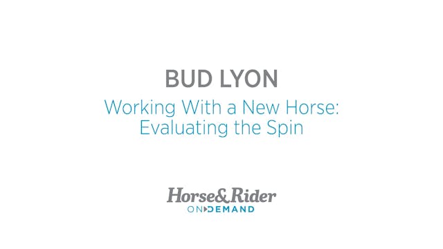 Working With a New Horse:Evaluating t...