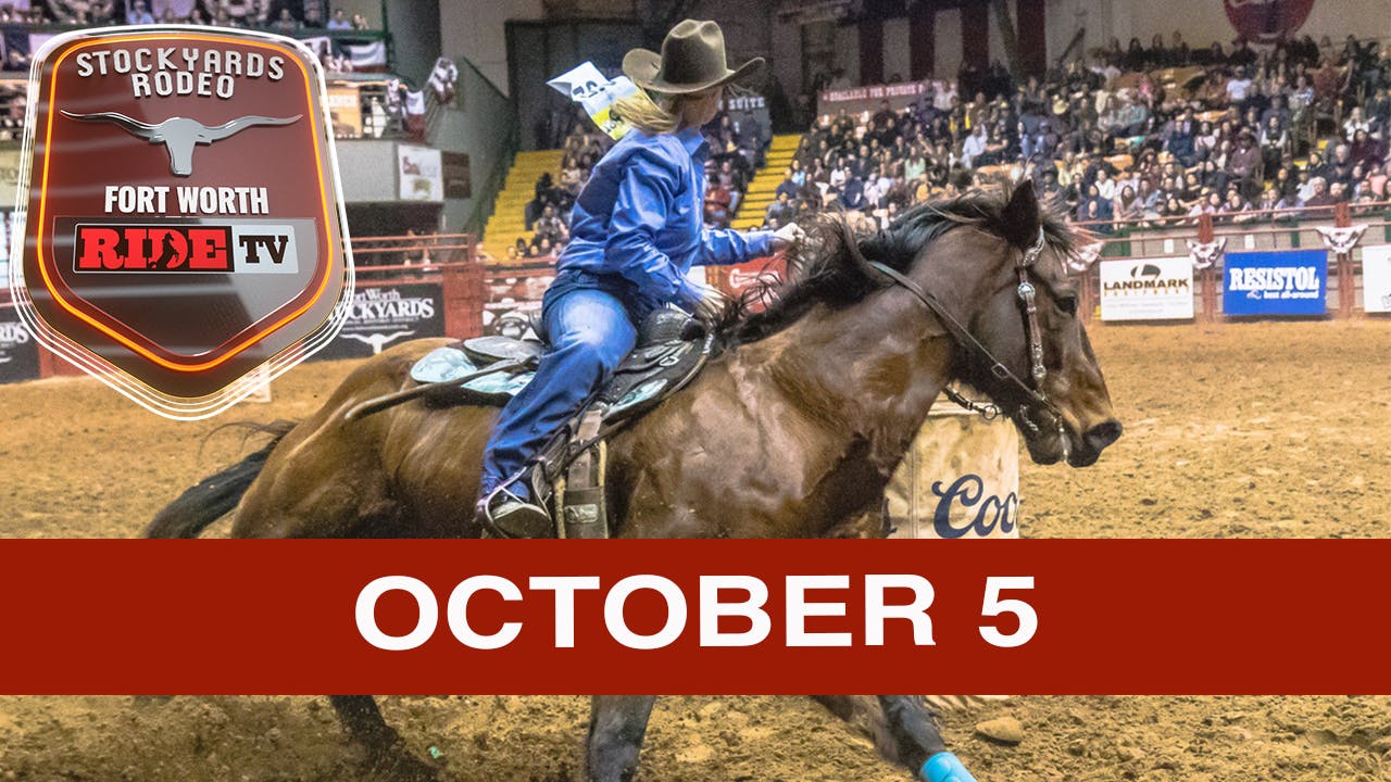 Stockyards Rodeo October 5, 2019 Stockyards Rodeo presented by RIDE