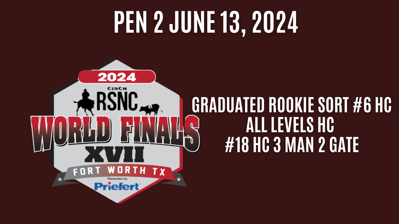 Pen 2 | Cinch Ranch Sorting National Championships World Finals | June 13, 2024