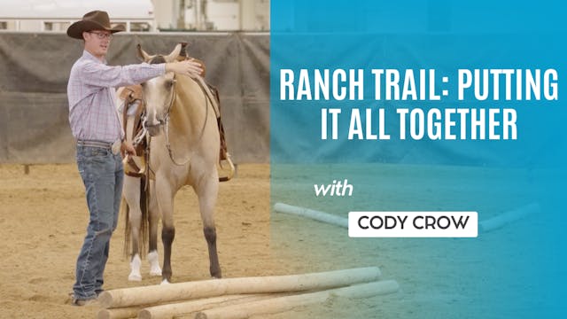 Ranch Trail: Putting it All Together