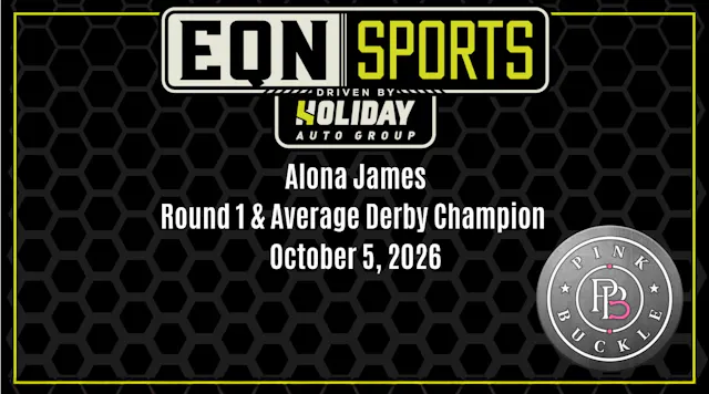 Alona James, Rd 1 & Avg Derby Champio...