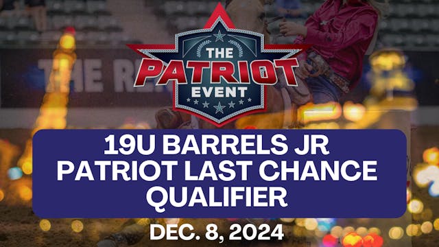 19U Barrels Jr Patriot Last Chance Qu...