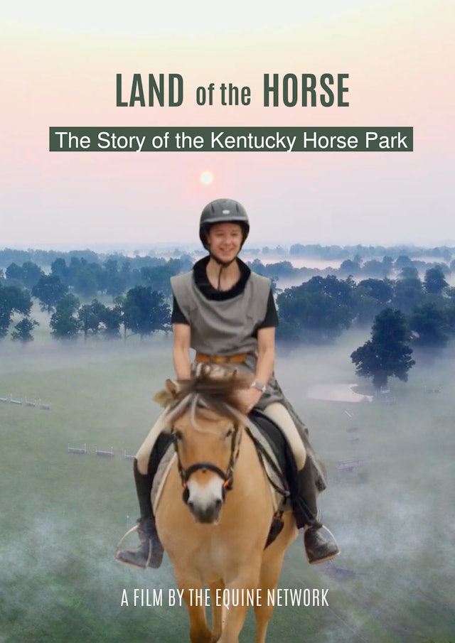 Land of the Horse - The Story of the Kentucky Horse Park
