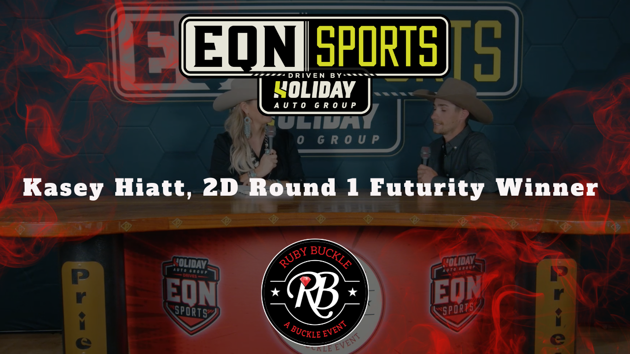 Kasey Hiatt, 2D Rd. 1 Futurity Winner | EQN Sports | Ruby Buckle Central