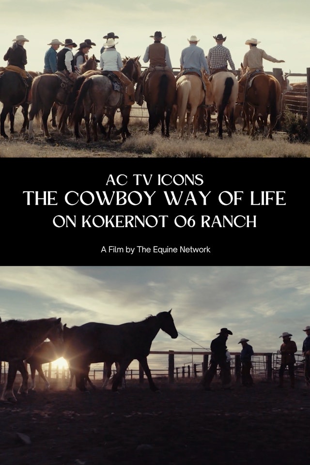AC TV Icons, The Cowboy Way of Life on Kokernot o6 Ranch