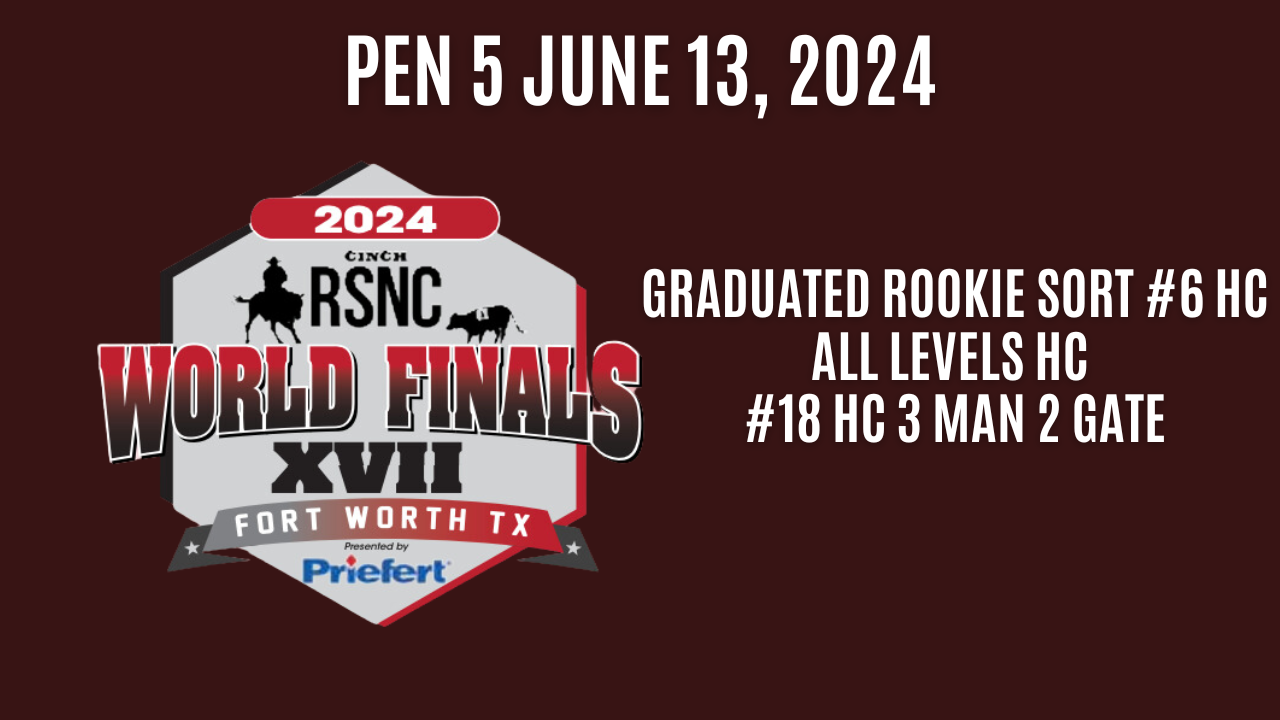 Pen 5 | Cinch Ranch Sorting National Championships World Finals | June 13, 2024