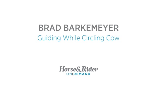 Guiding While Circling Cow