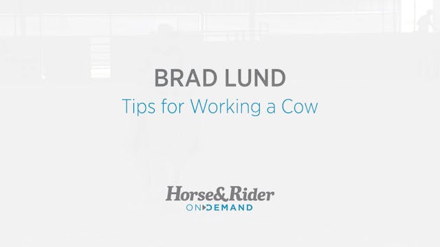 Tips for Working a Cow