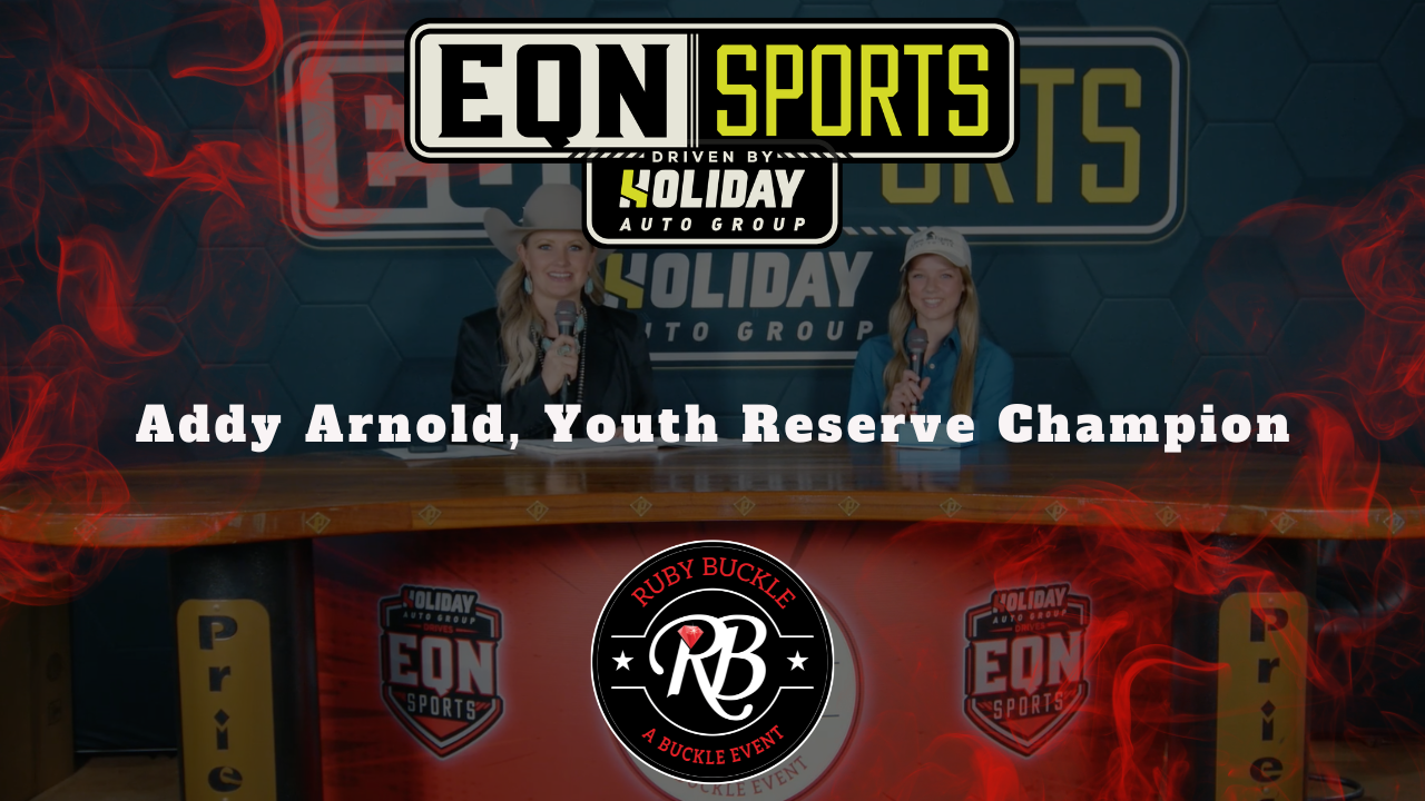Addy Arnold, Youth Reserve Champion | EQN Sports | Ruby Buckle Central