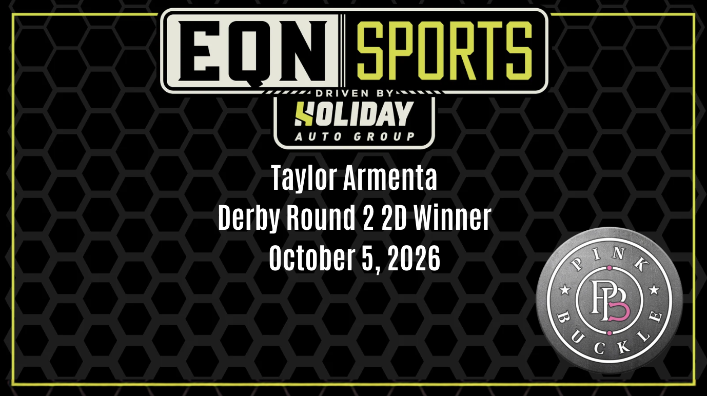 Taylor Armenta, Derby Round 2 2D Winner | Pink Buckle | October 5, 2026